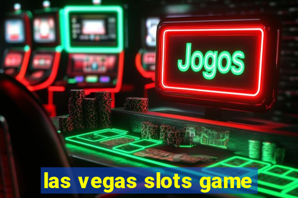 las vegas slots game