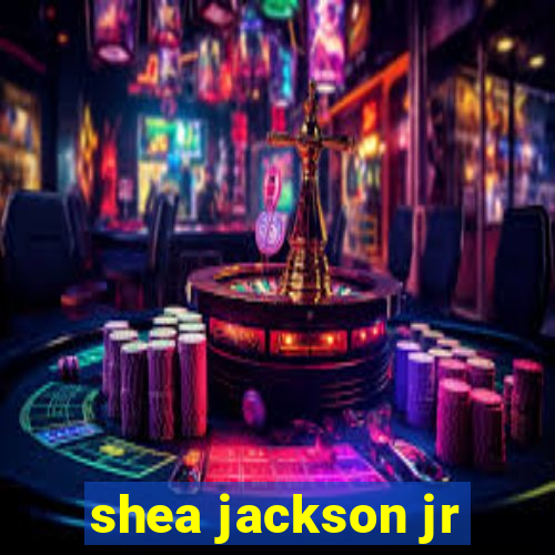 shea jackson jr