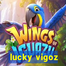 lucky vigoz