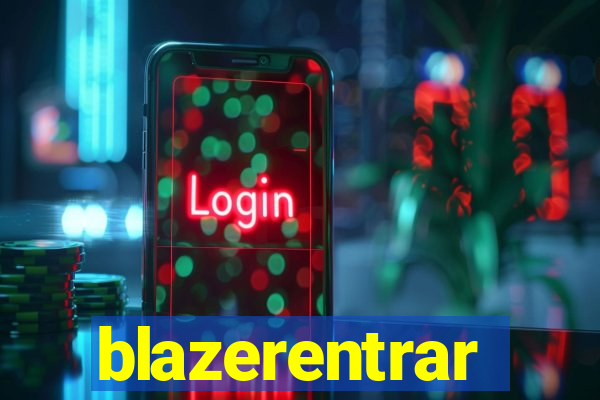 blazerentrar