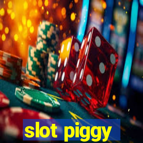 slot piggy