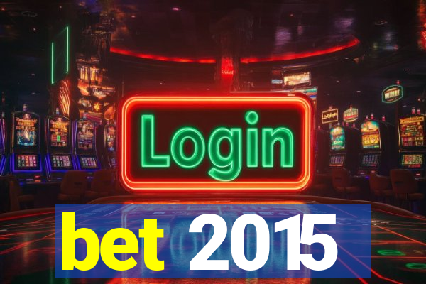 bet 2015