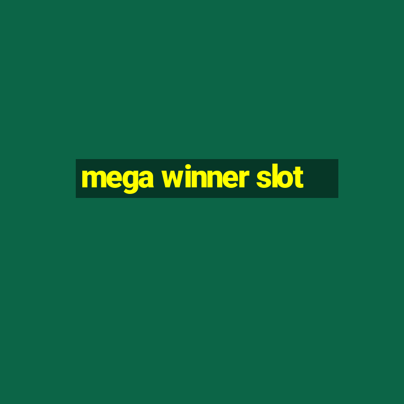 mega winner slot