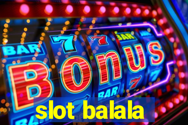 slot balala