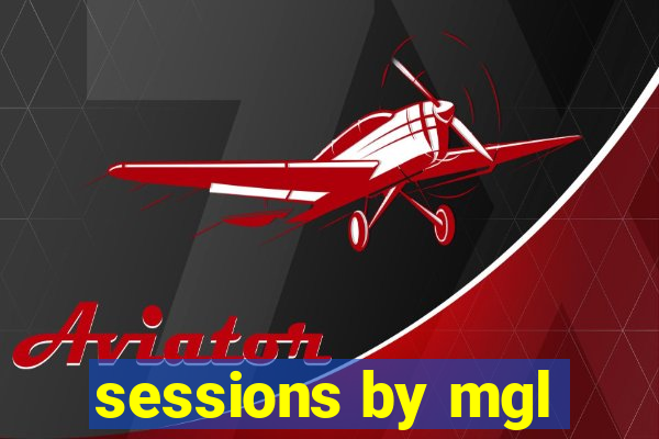 sessions by mgl