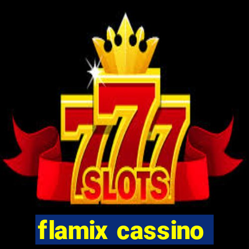 flamix cassino