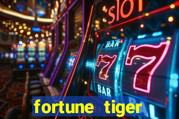 fortune tiger funciona mesmo