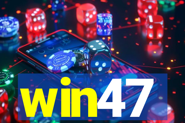 win47