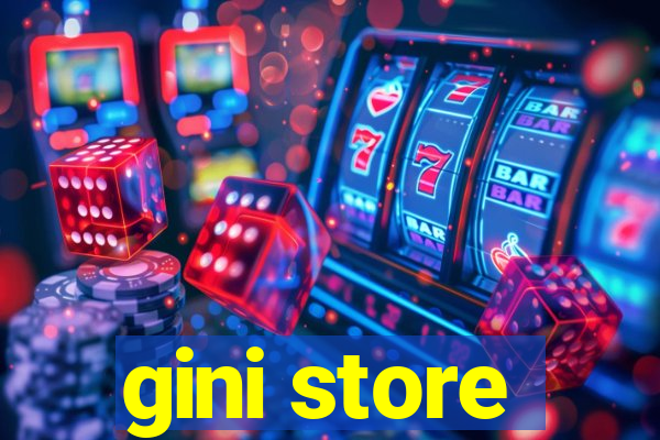 gini store