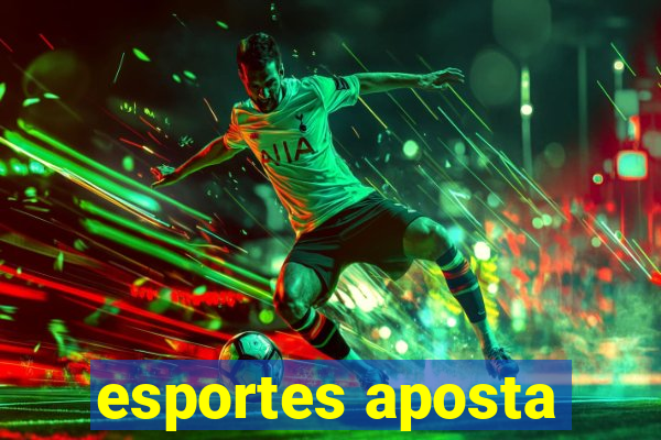 esportes aposta