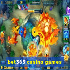 bet365 casino games