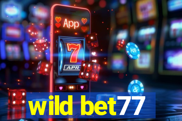 wild bet77