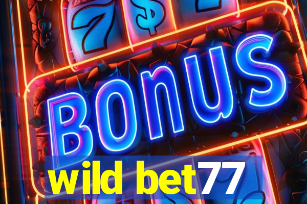 wild bet77