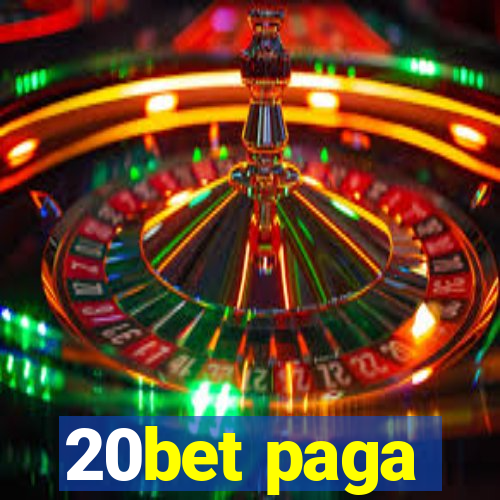 20bet paga