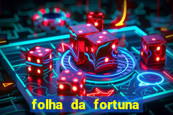 folha da fortuna onde comprar