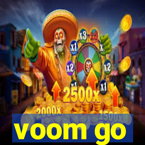 voom go