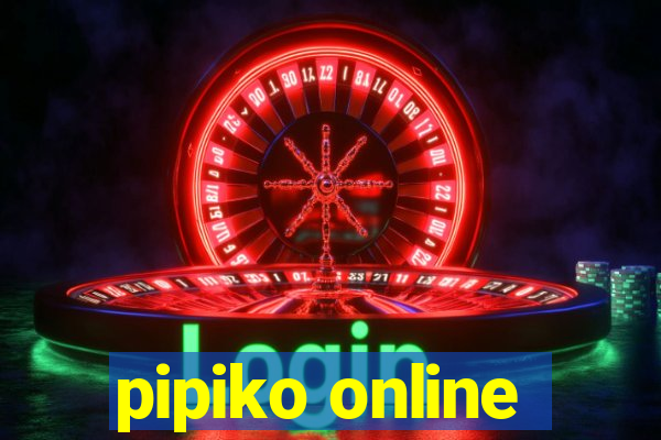 pipiko online