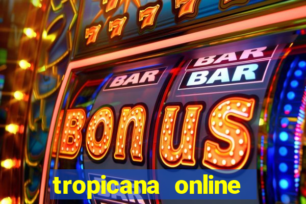 tropicana online casino promotions