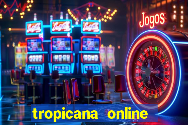 tropicana online casino promotions