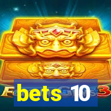 bets 10