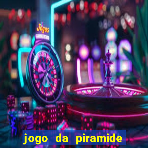 jogo da piramide de aposta