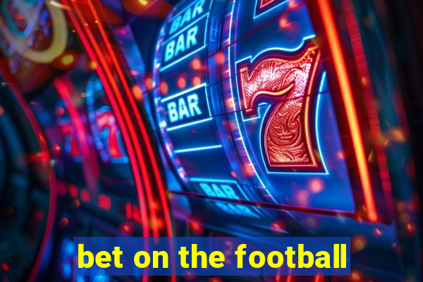 bet on the football