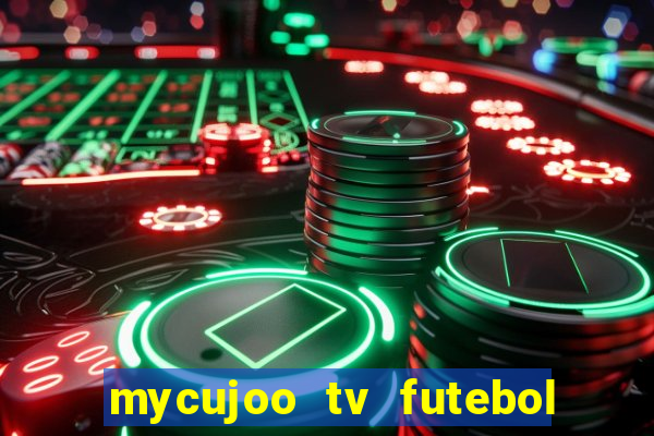 mycujoo tv futebol ao vivo