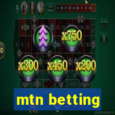 mtn betting