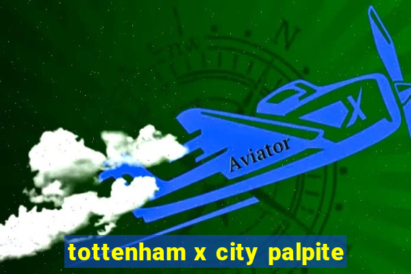 tottenham x city palpite