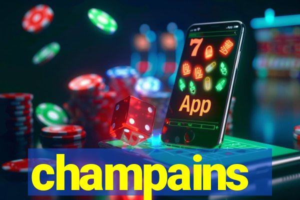 champains