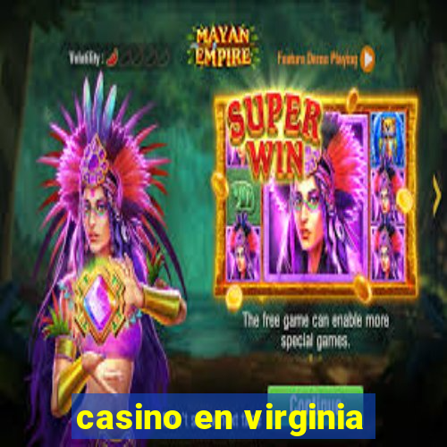 casino en virginia