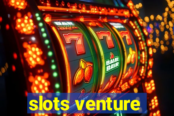 slots venture