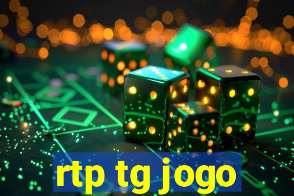 rtp tg jogo