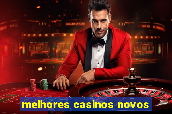 melhores casinos novos