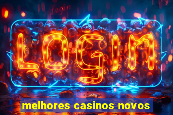 melhores casinos novos