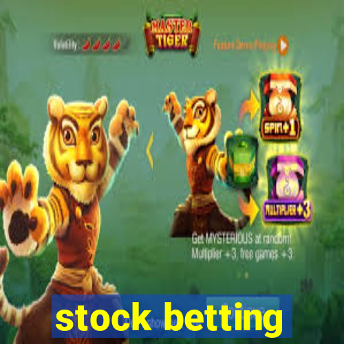 stock betting