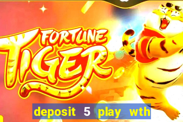 deposit 5 play wth 40 bingo