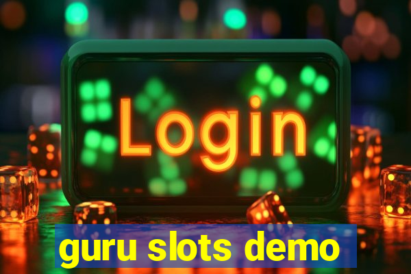 guru slots demo