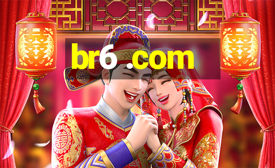 br6 .com