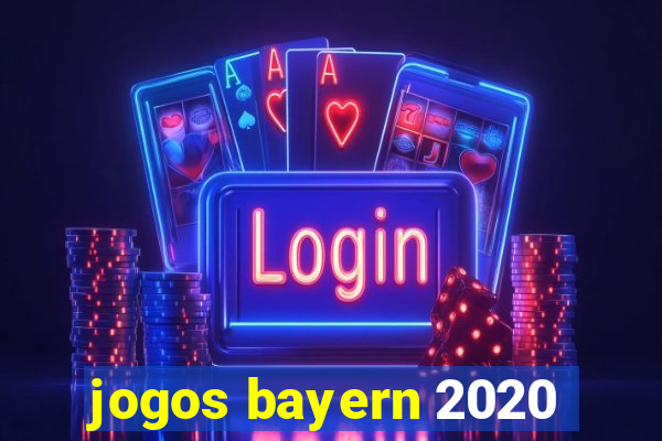 jogos bayern 2020