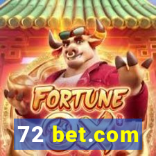 72 bet.com