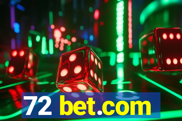 72 bet.com