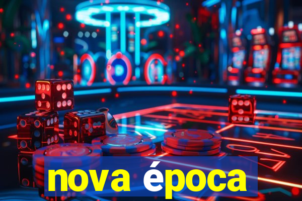 nova época