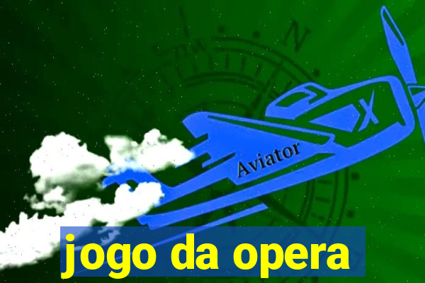 jogo da opera