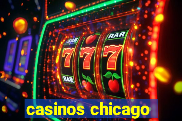 casinos chicago