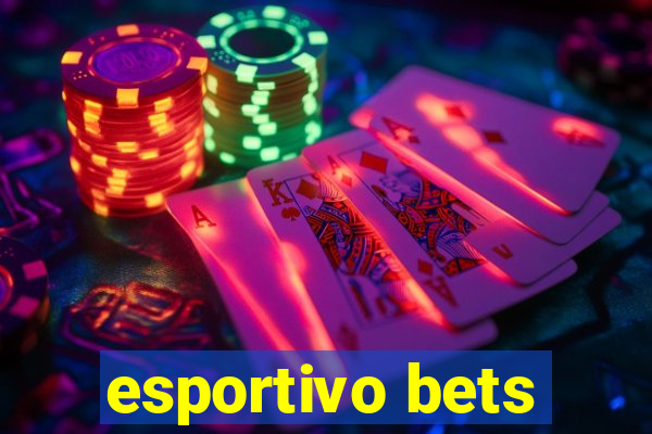 esportivo bets