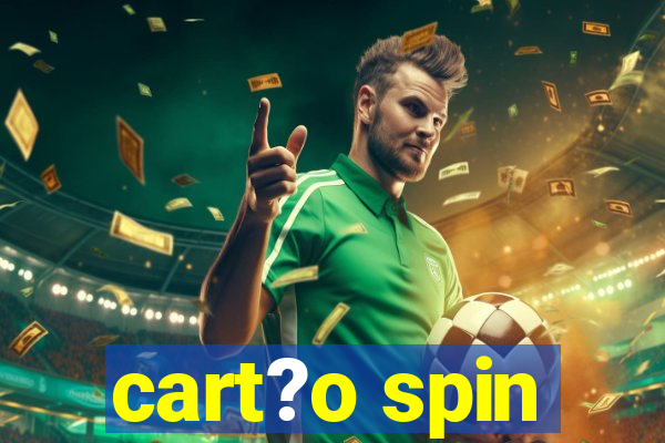 cart?o spin