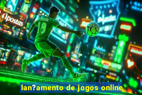 lan?amento de jogos online