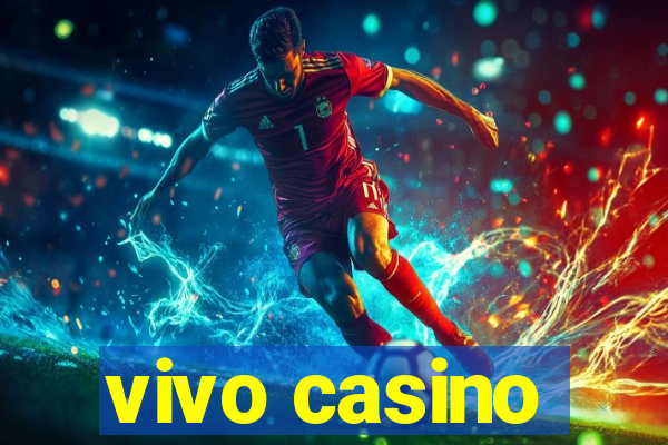 vivo casino