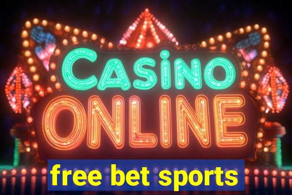 free bet sports